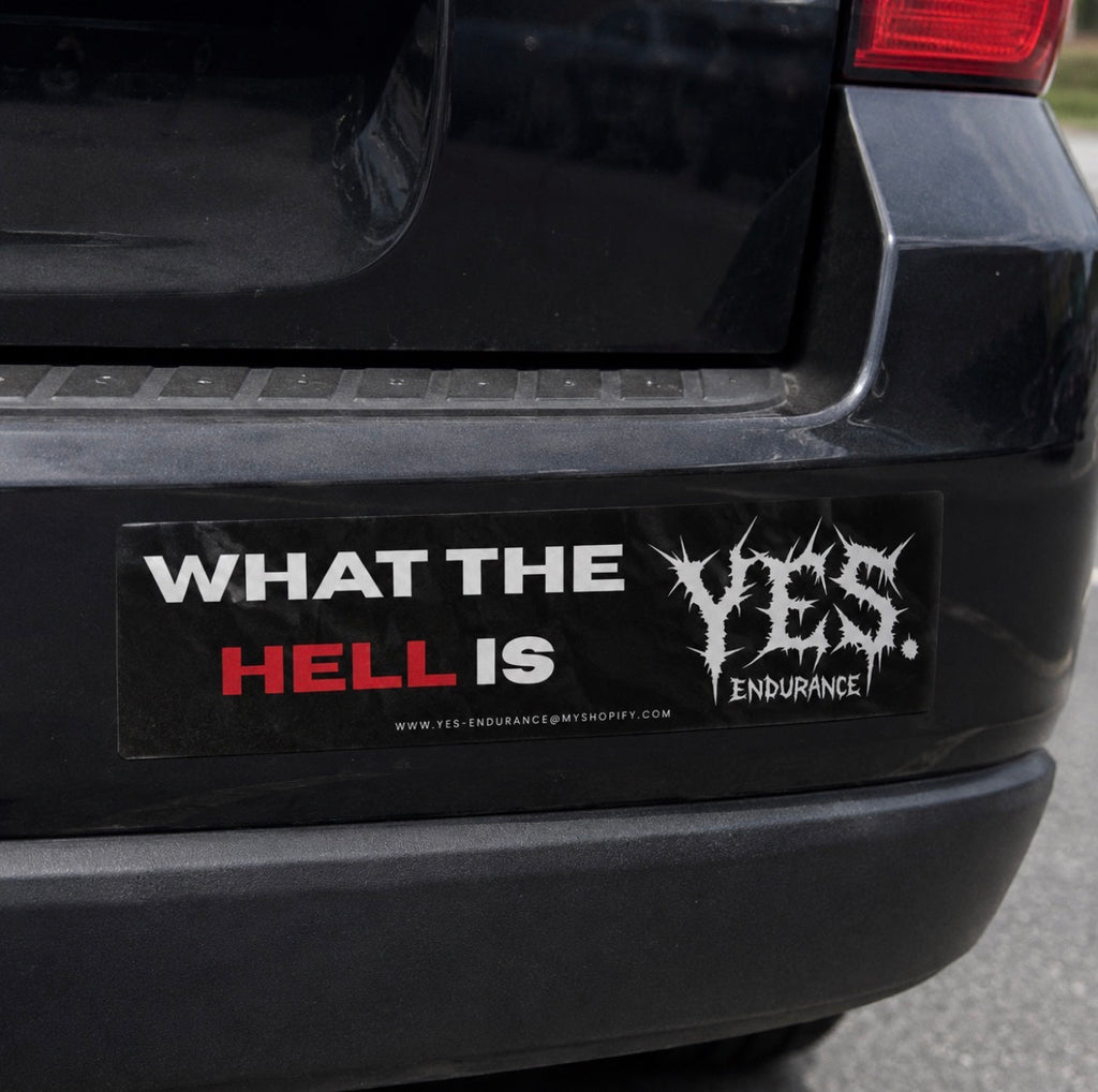 What the? Bumper sticker